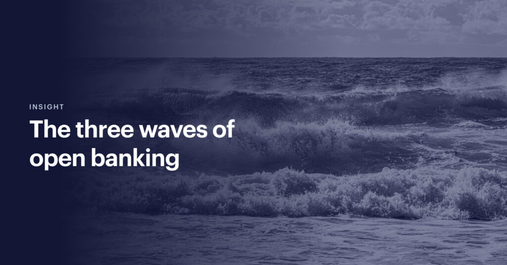 three waves of open banking